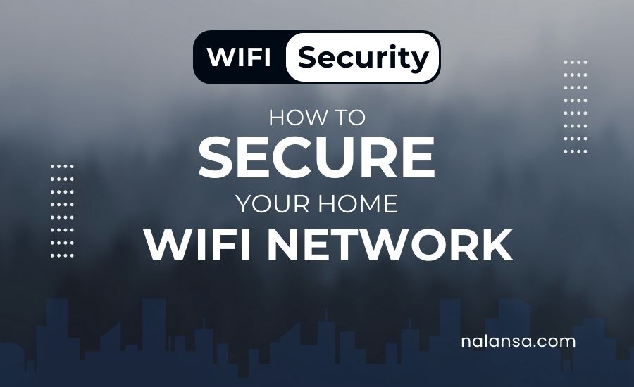 securing wifi, wifi network security, how to safe my wifi, wpa wifi, wpa2, wpa3, secure wifi