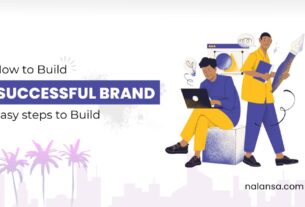 How to build a Successful brand, Successful brand, Branding, Target audience, Brand strategy, Brand, Why Branding is Important, Nalansa